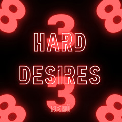 HARD DESIRES
