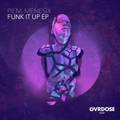 Piem, Menesix - Funk It Up (Original Mix)