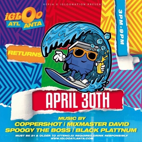 IGLOO ATL Live Audio 4.30.2022 (BlackPlattnum ,Coppershot, MixMaster David, SpoogyTheBoss)