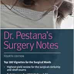 FREE EPUB 🗸 Dr. Pestana's Surgery Notes: Top 180 Vignettes for the Surgical Wards (K