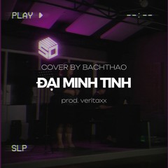 [chill.ver] Đại Minh Tinh - Văn Mai Hương | cover by BACHTHAO (prod. veritaxx)