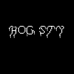 Hog Sty