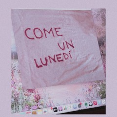 Come un lunedì