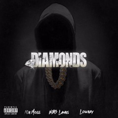 Diamonds Feat. NBG Lanks & Lowkey