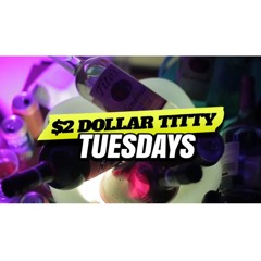 $2 Titty Tuesday [08.21.24] - Live Audio