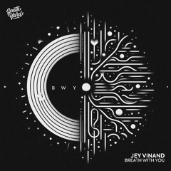 Jey Vinand -Breath With You