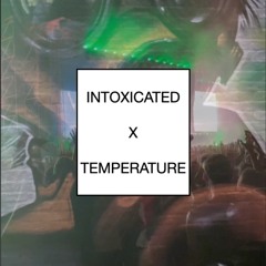Intoxicated X Temperature (Mopse Mashup)[FREE DOWNLOAD]