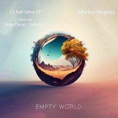 Marley Hughes - Ca Bah Sehni (Original Mix) [Preview]