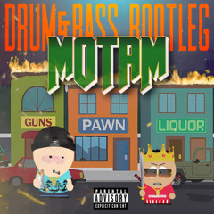 Monty - MOTAM (feat. Kike) dnb bootleg