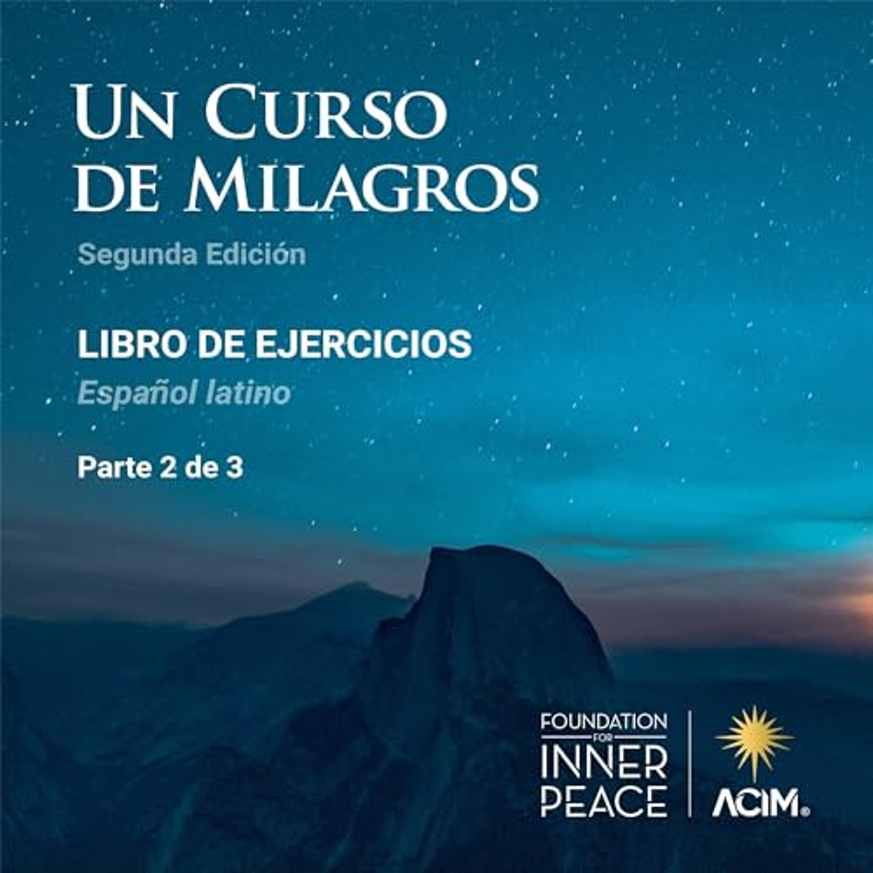 Un Curso de Milagros, Libro de ejercicios, español latino [A Course in Miracles, Workbook for Students] (Audiolibro) | Prueba Gratis