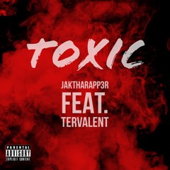 Toxic feat. Tervalent
