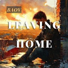 Leaving Home