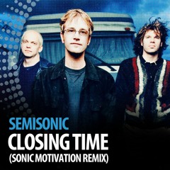 Closing Time (Sonic Motivation Remix)