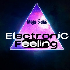 Mega Sonic - Electronic Feeling (2o21)