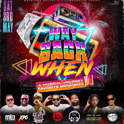 WAY BACK WHEN Live Audio Fort Lauderdale @DJYoung_Trini