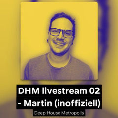 DHM livestream 02 - Martin (inoffiziell)