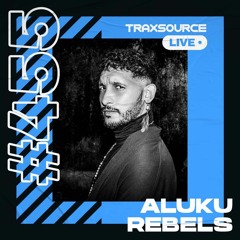 Traxsource LIVE! #455 with Aluku Rebels