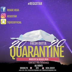 'FRESH OUTTA 2020 QUARANTINE DANCEHALL VIBES' Mixed By DJ Reggie Regg