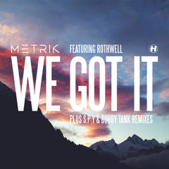 We Got It (S.P.Y Remix) [feat. Rothwell]
