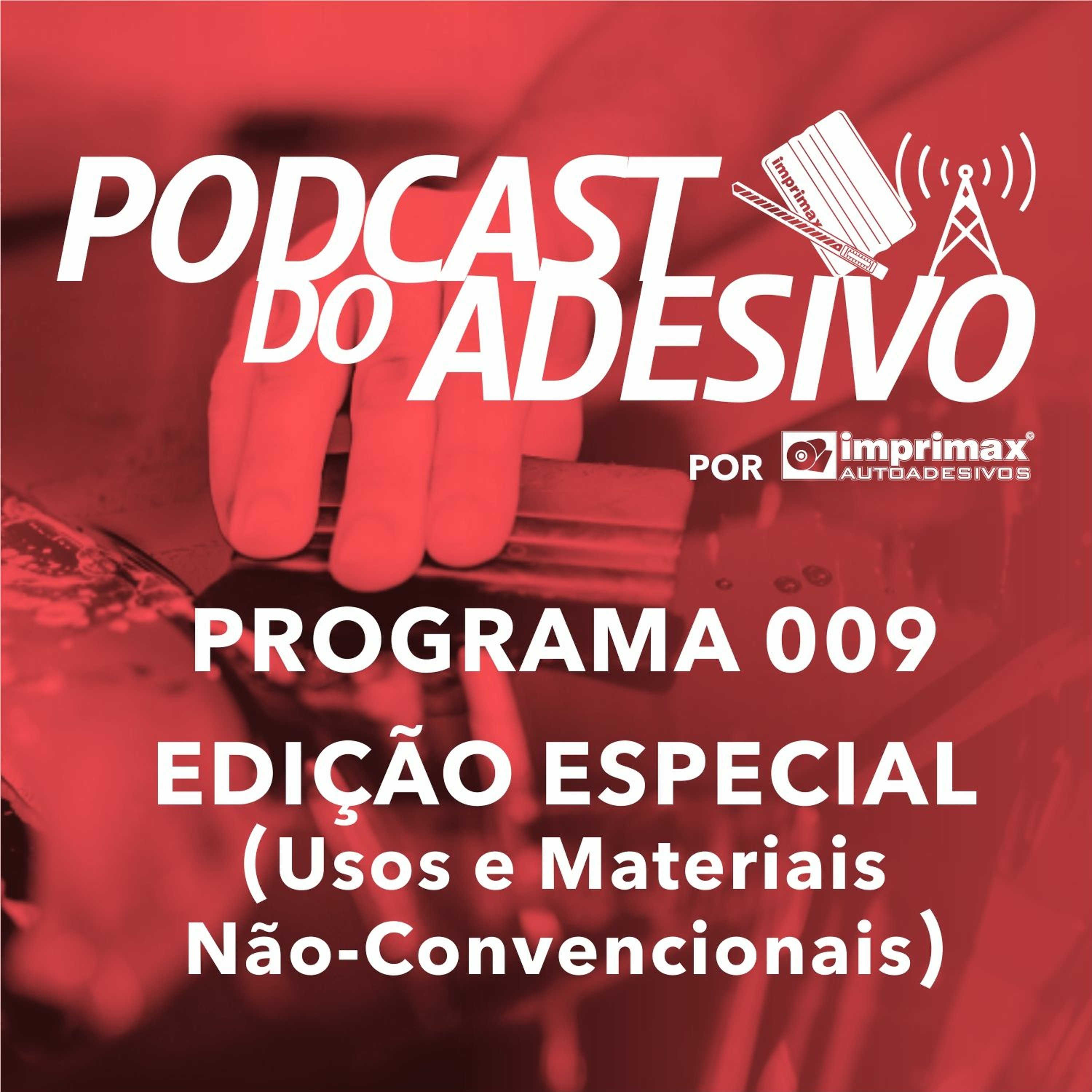 PODCAST DO ADESIVO