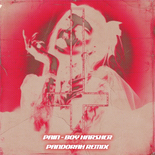 Pain - Boy Harsher (Pandorah Remix)