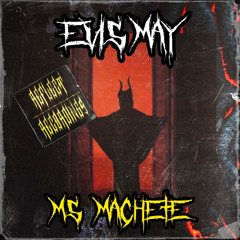 Evis May - Ms Machete (Original Mix)