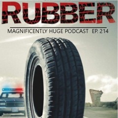 Episode 214 - Rubber