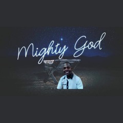 Mighty God