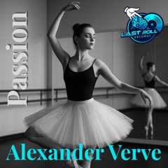 Alexander Verve - Passion (Original Mix) Last Roll Records
