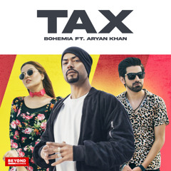 Tax (feat. Aryan Khan)
