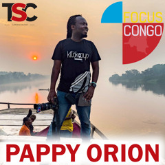 Focus Congo: Pappy Orion's Mission to Save the DRC