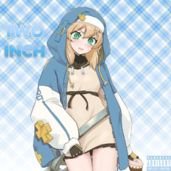 TWO INCH