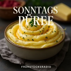 Frühstücksradio Sonntagspüree