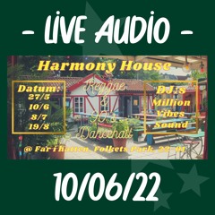 Million Vibes at Harmony House 100622