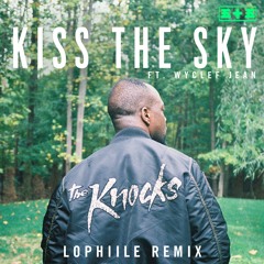 Kiss the Sky (feat. Wyclef Jean) [Lophiile Remix]