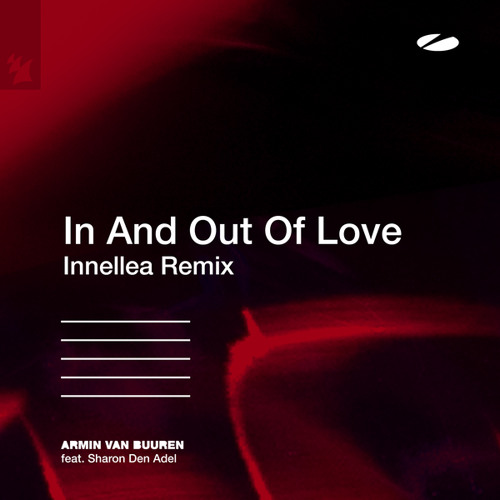 Stream Armin van Buuren feat. Sharon Den Adel In And Out Of Love by Armin van Buuren Listen
