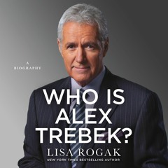 Who Is Alex Trebek? by Lisa Rogak, audiobook excerpt