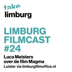 Limburg FilmCast #24 | Luca Meisters