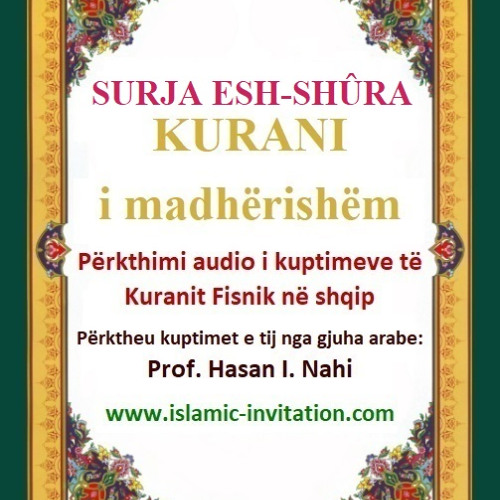 042 SURJA ESH-SHÛRA - KURANI i madhërishëm - Përkthimi audio i kuptimeve të Kuranit Fisnik në shqip