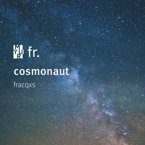 cosmonaut - fracqxs