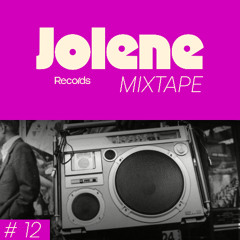 Jolene Mixtape #12 /// Phunky Data (Kiko)