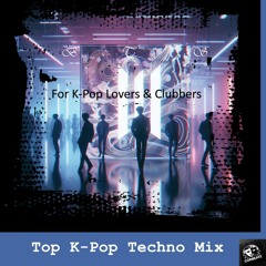 K-Pop Techno Remix