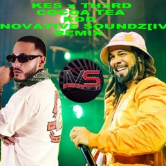 Kes x Th3rd - Cocoa Tea (KDD Innovative Soundz[IVS] Remix)