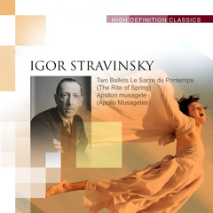 Stravinsky - The Great Ballets: Rite Of Spring, Firebird, Petrushka And Apollo