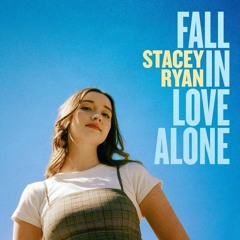 Fall In Love Alone - Stacey Ryan (cover)