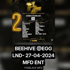 BEEHIVE @EGG LND- 27-04-2024 MFD ENT