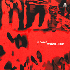 Flowidus - Wanna Jump