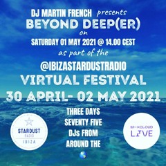 Beyond Deep(er) (Ibiza Stardust Radio Virtual Festival Mix 01/05/2021)