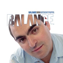 Balance 006: Anthony Pappa (CD1)