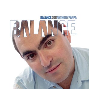 Balance 006: Anthony Pappa (CD1)